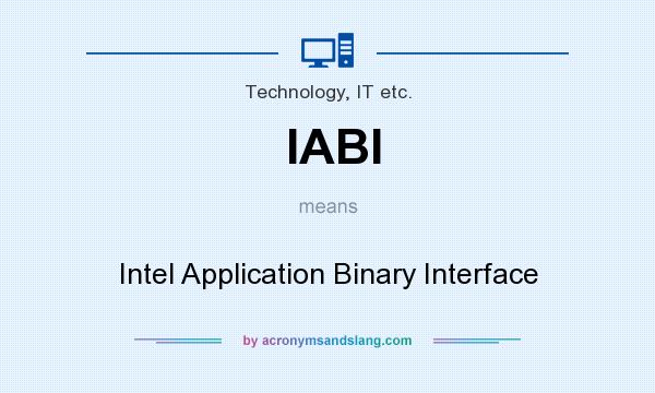 What does IABI mean? It stands for Intel Application Binary Interface