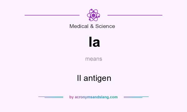 What does Ia mean? It stands for II antigen