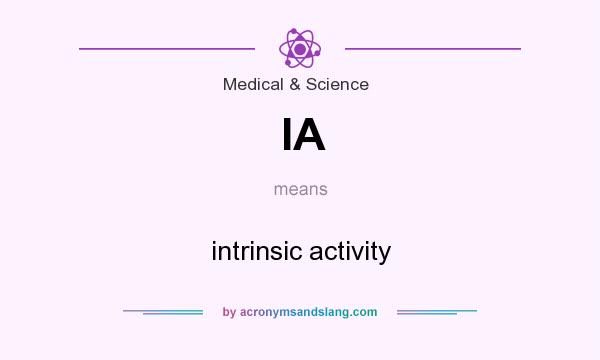 What does IA mean? It stands for intrinsic activity