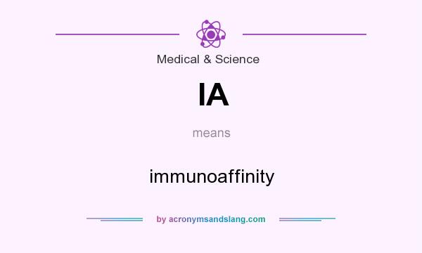 What does IA mean? It stands for immunoaffinity