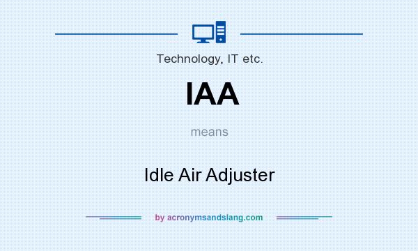 What does IAA mean? It stands for Idle Air Adjuster