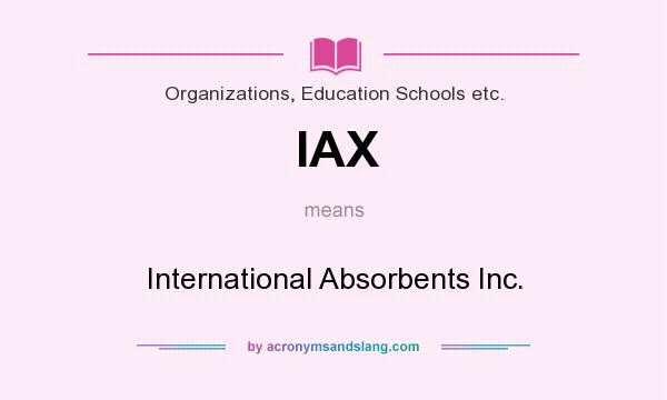 What does IAX mean? It stands for International Absorbents Inc.