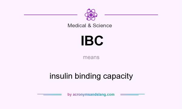 What does IBC mean? It stands for insulin binding capacity