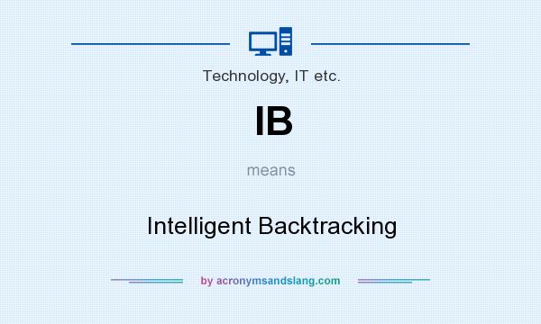 What does IB mean? It stands for Intelligent Backtracking