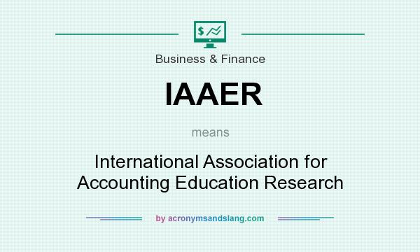 What does IAAER mean? It stands for International Association for Accounting Education Research