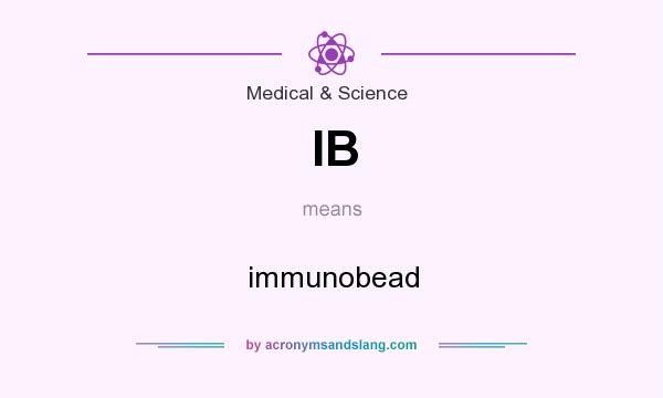 What does IB mean? It stands for immunobead