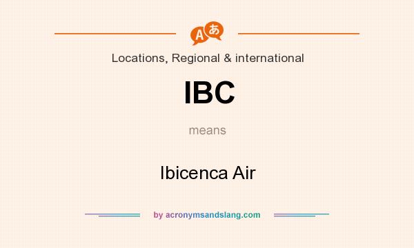 What does IBC mean? It stands for Ibicenca Air