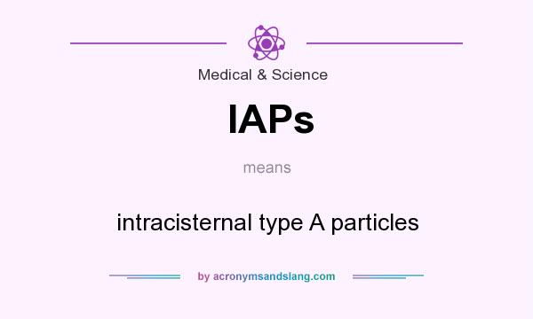 What does IAPs mean? It stands for intracisternal type A particles
