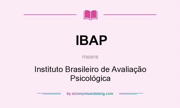 What does IBAP mean? It stands for Instituto Brasileiro de Avaliação Psicológica