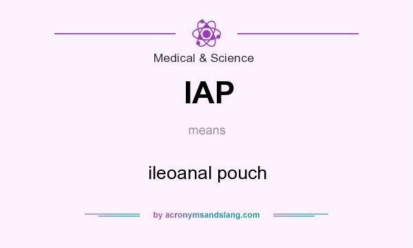 What does IAP mean? It stands for ileoanal pouch