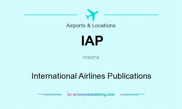 What does IAP mean? It stands for International Airlines Publications