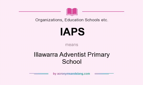 What does IAPS mean? It stands for Illawarra Adventist Primary School