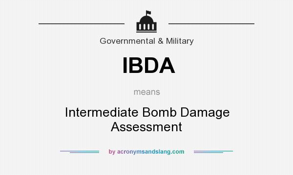 What does IBDA mean? It stands for Intermediate Bomb Damage Assessment