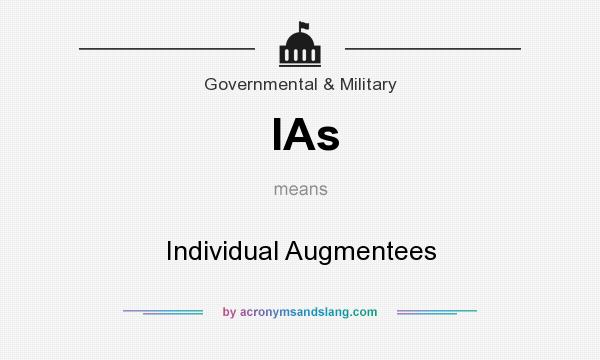 What does IAs mean? It stands for Individual Augmentees