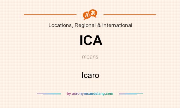 What does ICA mean? It stands for Icaro