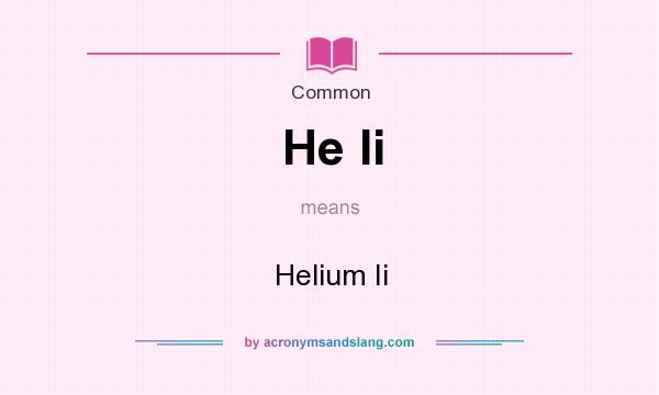 What does He Ii mean? It stands for Helium Ii