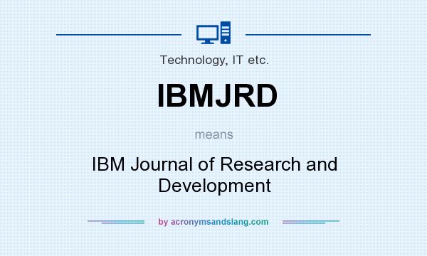 What does IBMJRD mean? It stands for IBM Journal of Research and Development