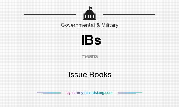 What does IBs mean? It stands for Issue Books