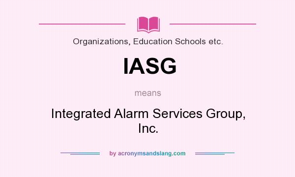 What does IASG mean? It stands for Integrated Alarm Services Group, Inc.