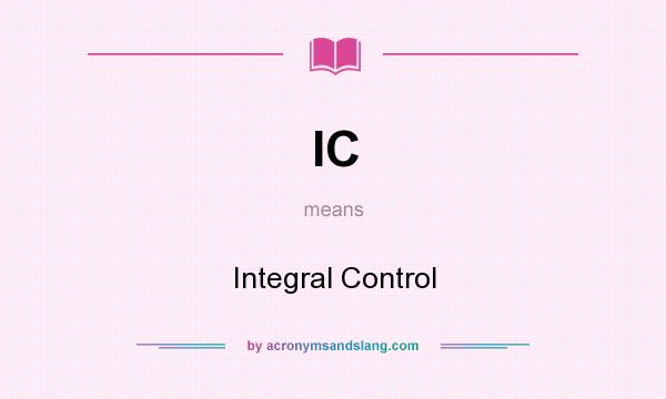What does IC mean? It stands for Integral Control