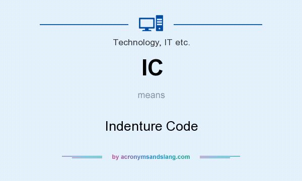 What does IC mean? It stands for Indenture Code