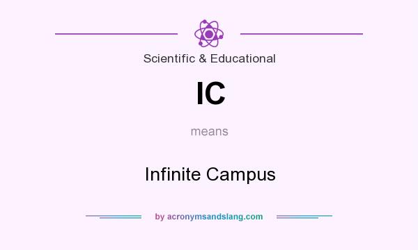 What does IC mean? It stands for Infinite Campus