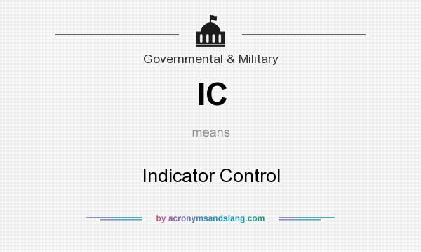 What does IC mean? It stands for Indicator Control