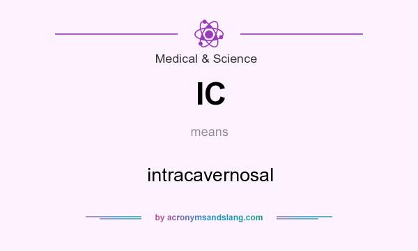 What does IC mean? It stands for intracavernosal