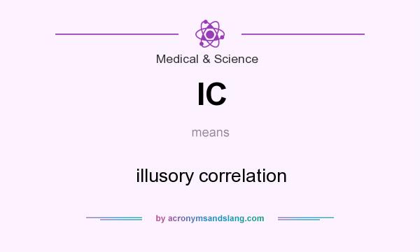 What does IC mean? It stands for illusory correlation