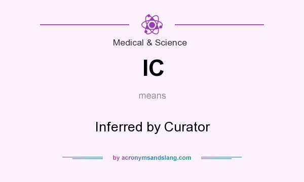 What does IC mean? It stands for Inferred by Curator
