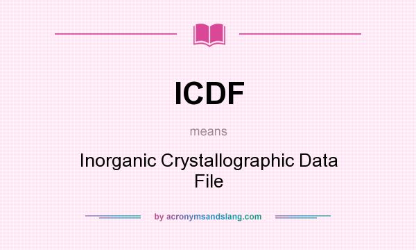 What does ICDF mean? It stands for Inorganic Crystallographic Data File