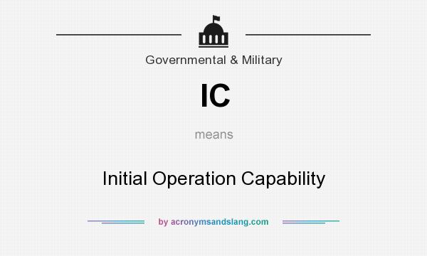 What does IC mean? It stands for Initial Operation Capability