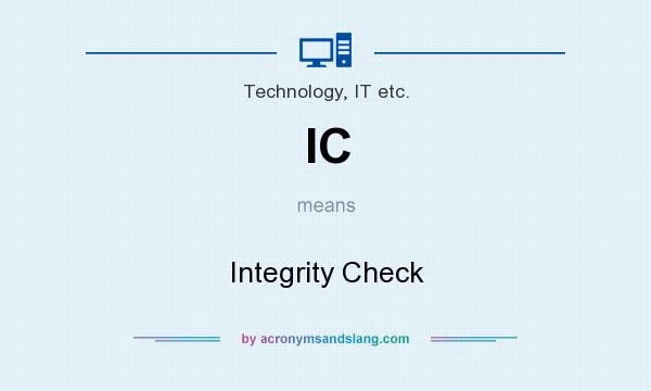 What does IC mean? It stands for Integrity Check