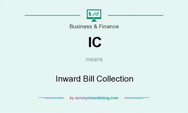 What does IC mean? It stands for Inward Bill Collection