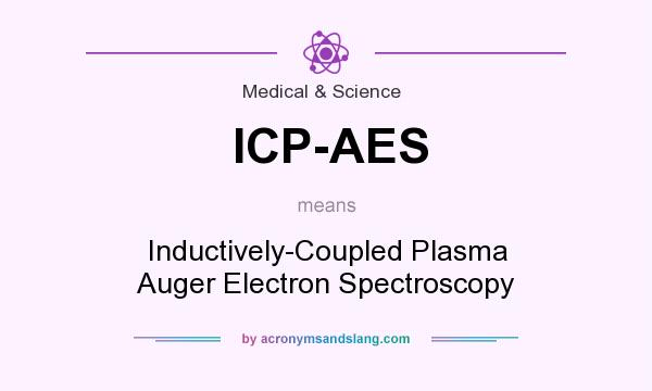What does ICP-AES mean? It stands for Inductively-Coupled Plasma Auger Electron Spectroscopy