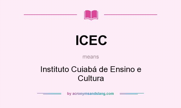 What does ICEC mean? It stands for Instituto Cuiabá de Ensino e Cultura