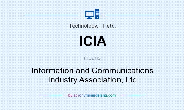 What does ICIA mean? It stands for Information and Communications Industry Association, Ltd