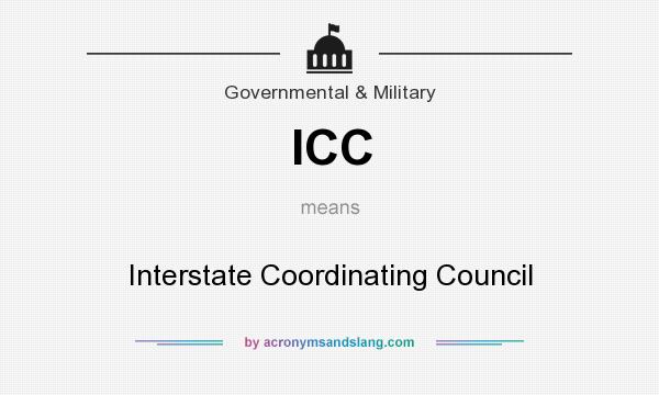 What does ICC mean? It stands for Interstate Coordinating Council