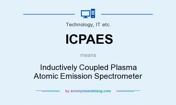 What does ICPAES mean? It stands for Inductively Coupled Plasma Atomic Emission Spectrometer