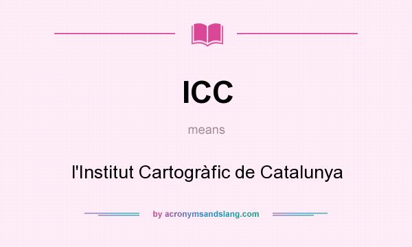 What does ICC mean? It stands for l`Institut Cartogràfic de Catalunya