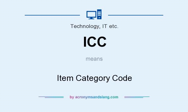 What does ICC mean? It stands for Item Category Code