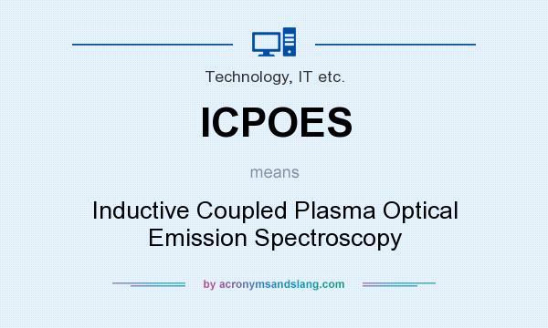 What does ICPOES mean? It stands for Inductive Coupled Plasma Optical Emission Spectroscopy