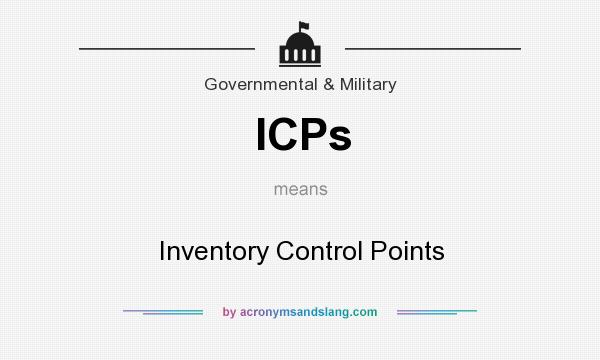What does ICPs mean? It stands for Inventory Control Points