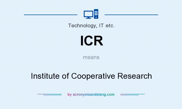 What does ICR mean? It stands for Institute of Cooperative Research