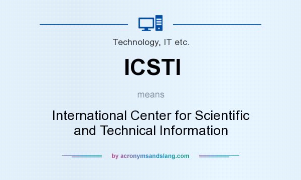 What does ICSTI mean? It stands for International Center for Scientific and Technical Information
