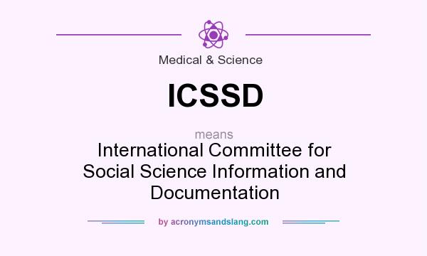 What does ICSSD mean? It stands for International Committee for Social Science Information and Documentation