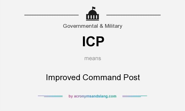 What does ICP mean? It stands for Improved Command Post