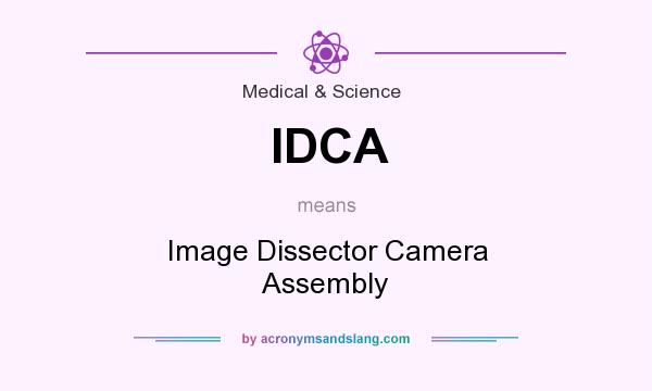 What does IDCA mean? It stands for Image Dissector Camera Assembly