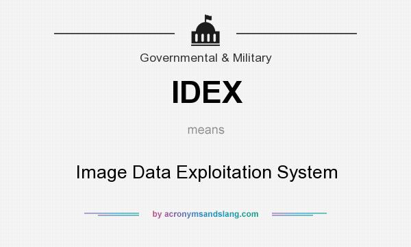 What does IDEX mean? It stands for Image Data Exploitation System