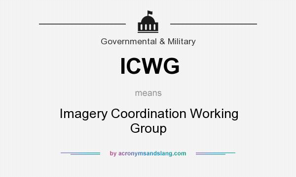 What does ICWG mean? It stands for Imagery Coordination Working Group